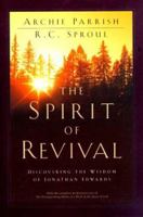 The Spirit of Revival: Discovering the Wisdom of Jonathan Edwards 1581341377 Book Cover