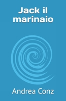 Jack il marinaio B0BFF2L17L Book Cover