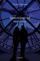 Après m'avoir fait tant aimer (French Edition) 241409351X Book Cover