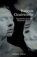 Rançon cicatricielle (French Edition) B0GBTBWQYQ Book Cover