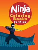 Ninja Coloring Book For Kids: Giant Coloring Book Crayola , Ninja Books For Kids Ages 6-8 1711620696 Book Cover