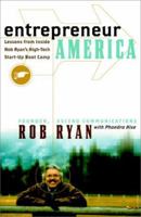 Entrepreneur America: Lessons from Inside Rob Ryan's High-Tech Start-Up Boot Camp 006662066X Book Cover