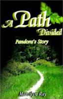 A Path Divided: Pandora's Story 0595202934 Book Cover