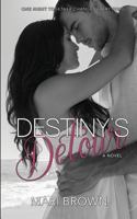 Destiny's Detour 1495258556 Book Cover