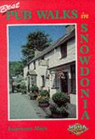 Pub Walks in Snowdonia 1850583218 Book Cover