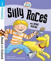 Read with Oxford: Stage 1: Biff, Chip and Kipper: Silly Races and Other Stories 0192764152 Book Cover