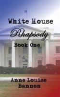 White House Rhapsody 0990992381 Book Cover