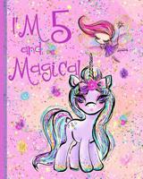 I'm 5 and Magical: Unicorn and Fairy Composition Notebook - Handwriting Practice Paper Interior 1074242599 Book Cover