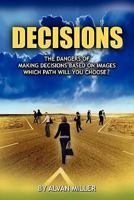 The Dangers Of Making Decisions Based On Images 1456818015 Book Cover