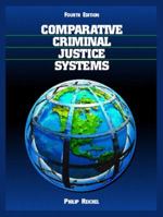 Comparative Criminal Justice Systems: A Topical Approach