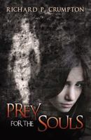 Prey for the Souls 0741465647 Book Cover