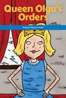 Queen Olga's Orders: Putting Things in Order 172535506X Book Cover