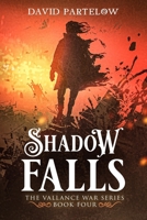 Shadow Falls (LORE: The Vallance War Series) B0858STCZT Book Cover