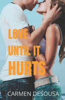 Love Until It Hurts 1981313311 Book Cover