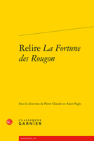 Relire La Fortune des Rougon (French Edition) 2812460369 Book Cover