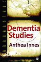 Dementia Studies: A Social Science Perspective 1412921643 Book Cover