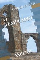 O TEMPLÁRIO: AMIENS 8541613313 Book Cover