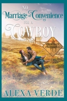 No Marriage of Convenience for a Cowboy (Escape to Cowboy Crossing) B0CQKG5W21 Book Cover