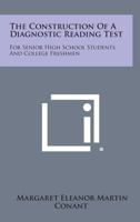 The Construction of a Diagnostic Reading Test: For Senior High School Students and College Freshmen 1258547147 Book Cover