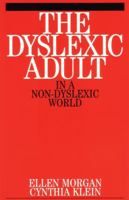 The Dyslexic Adult in a Non-dyslexic World 1861562071 Book Cover
