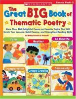 Great Big Book of Thematic Poetry: More Than 200 Delightful Poems on Favorite Topics That Will Enrich Your Lessons, Build Fluency, and Strengthen Reading Skills 0439567297 Book Cover