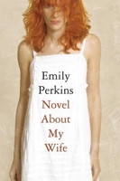 Novel About My Wife 1596911662 Book Cover