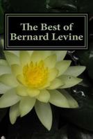 The Best of Bernard Levine 147741889X Book Cover