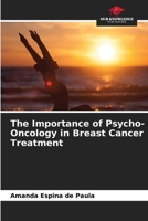 The Importance of Psycho-Oncology in Breast Cancer Treatment 620801381X Book Cover