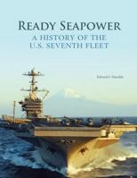 Ready Seapower: A History of the U.S. Seventh Fleet (Black and White) 1505489385 Book Cover