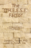 CHEESE Factor: Why You are the Way You are and Helf for Overcoming Life's Common Problems 1933204052 Book Cover