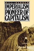 Imperialism: Pioneer of Capitalism 0860917320 Book Cover