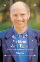Ma liberte dans l'Eglise: Entretiens avec Elizabeth Coquart et Philippe Huet 2226312676 Book Cover
