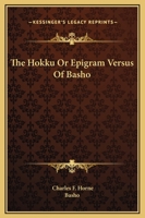 The Hokku or Epigram Verses of Basho 1425328997 Book Cover