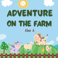 Adventure on the farm B0D6NGKKC2 Book Cover