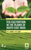 Tea Cultivation in the Plains of North East India 935130695X Book Cover