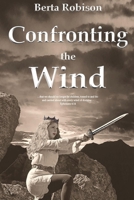 Confronting the Wind 0960079904 Book Cover