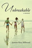 Unbreakable A Memoir 1600476945 Book Cover