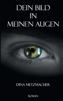 Dein Bild in Meinen Augen 3740783923 Book Cover