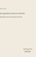 Kurzgefaßte deutsche Stilistik: Handbuch der deutschen Sprache (German Edition) 338744351X Book Cover