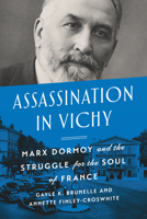 Assassination in Vichy: Marx Dormoy and the Struggle for the Soul of France 1487588364 Book Cover