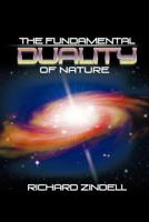 The Fundamental Duality of Nature 1463420722 Book Cover