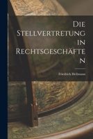 Die Stellvertretung in Rechtsgeschäften 1017583692 Book Cover