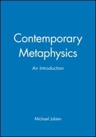 Contemporary Metaphysics: An Introduction (Contemporary Philosophy (Cambridge, Mass.).) 155786859X Book Cover