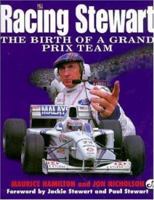Racing Stewart: The Birth of a Grand Prix Team 0760305145 Book Cover