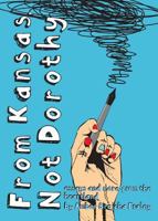 From Kansas, Not Dorothy: Essays and More from the Heartland 0692223347 Book Cover