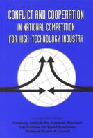 Conflict and Cooperation in National Competition for High-Technology Industry 0309055296 Book Cover