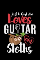 Just A Girl Who Loves Guitars And Sloths: sloth guitar gift playing music - 110 Pages Notebook/Journal 1670464814 Book Cover