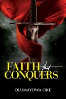 Faith That Conquers B0915HG5MK Book Cover