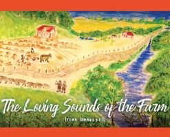 The Loving Sounds of the Farm 1636613144 Book Cover