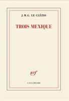 Trois Mexique 2073137210 Book Cover